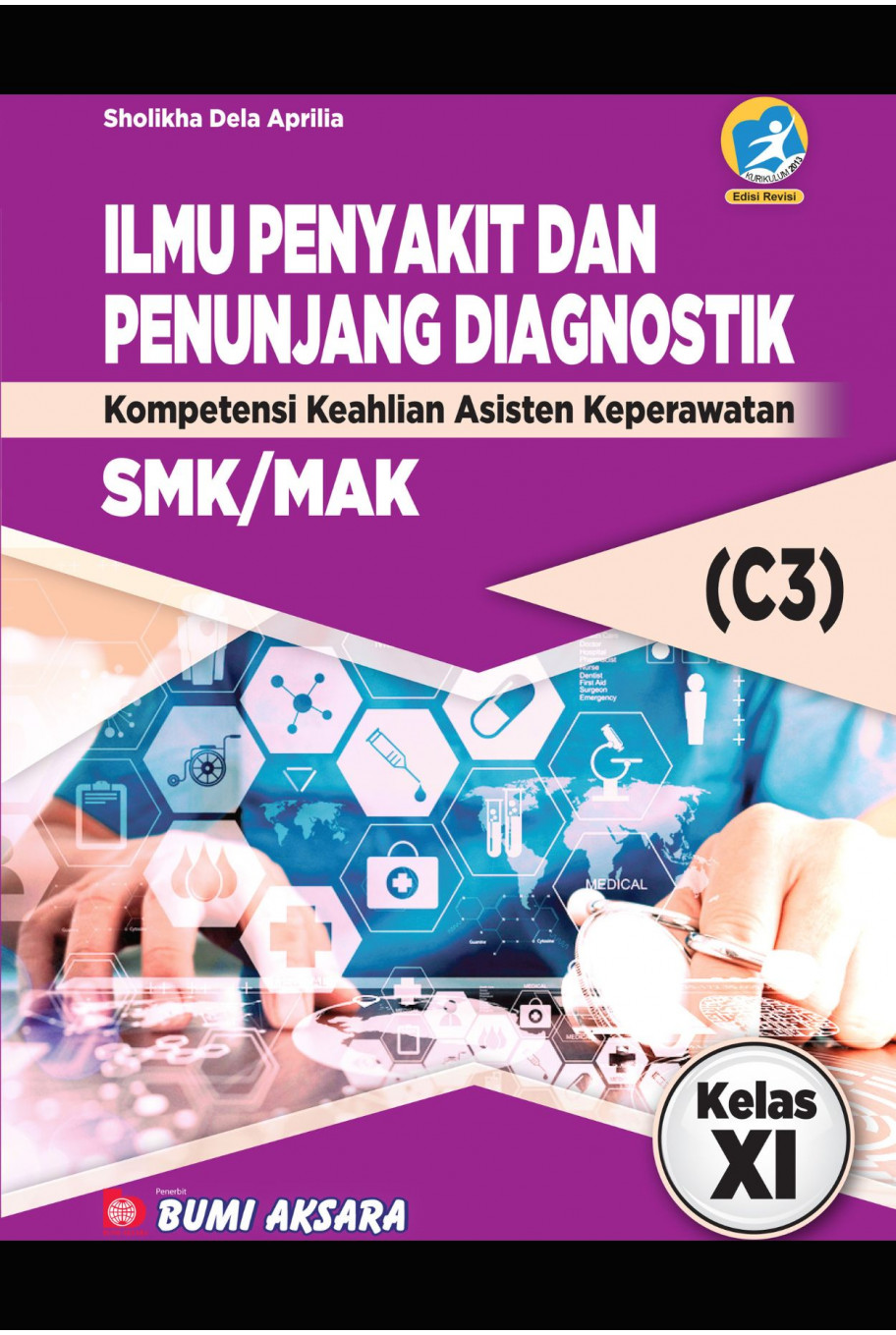 Ilmu Penyakit dan Penunjang Diagnostik Kelas XI SMK-C3 [K13-Rev]